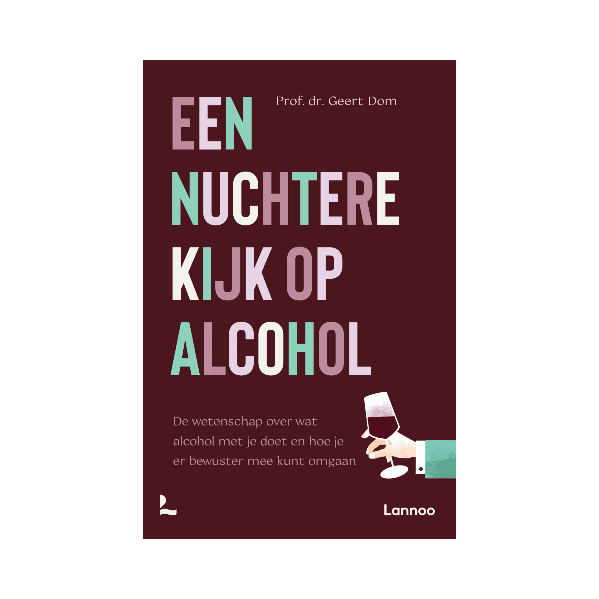 Een nuchtere kijk op alcohol Een nuchtere kijk op alcohol