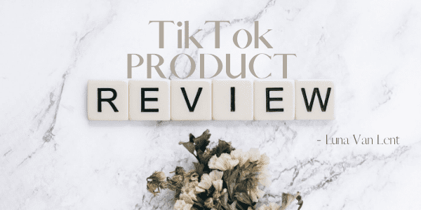 TikTok Review by Luna Van Lent